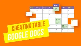 How to Make Table in Google Docs: Creating, Inserting & Editing Tables