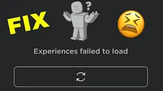 Fix Experiences failed to load | Roblox Failed to load problem | roblox down 2022