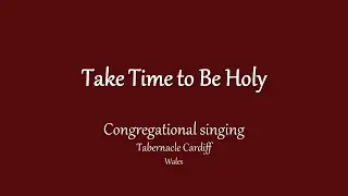 Take Time to Be Holy