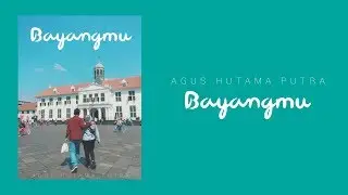 Agus Hutama Putra - Bayangmu ( Acoustic Version )