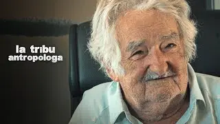 PEPE MUJICA 🇺🇾 THE ANTHROPOLOGICAL TRIBE