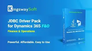 Introducing KingswaySoft JDBC Driver Pack for Dynamics 365 F&O