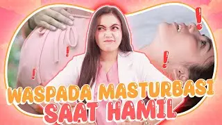 BAHAYA MELAKUKAN MASTURBASI SAAT HAMIL || Ayu Harisyah Putri - Medikacare