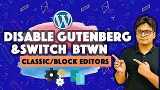 How to disable Gutenberg and switch to classic editor without breaking your website