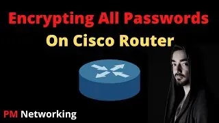 How to Encrypt all Password on Cisco Router by Single Command | Cisco Router IOS | #PM_Networking