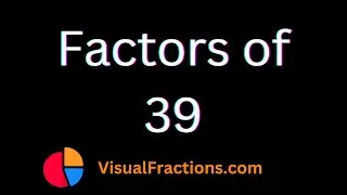 Factors of 39 | Prime Factors, Factor Pairs & More