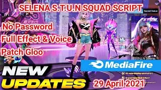 Selena S.T.U.N SQUAD Script Skin Full Effect & Voice, Patch Gloo, No Password