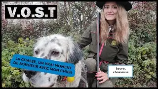 VOST. Laura, jeune chasseuse passionnée