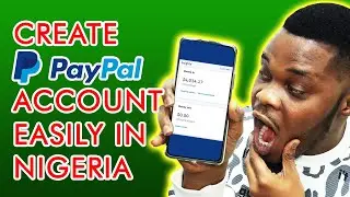 How to Create Paypal Business Account in Nigeria 2022/2023