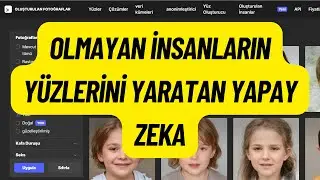 SAHTE İNSAN YÜZLERİ OLUŞTURAN YAPAY ZEKA - OLMAYAN İNSANLARIN YÜZLERİNİ OLUŞTUR