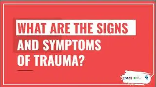 Symptoms of Trauma