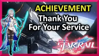 Thank You for Your Service Hidden Achievement - Honkai Star Rail