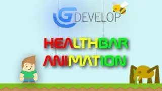 Health bar animation : Gdevelop 5