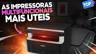 TOP 8 MELHORES IMPRESSORAS MULTIFUNCIONAIS em 2024 (Confira a Melhor Impressora Multifuncional)