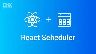 How to Create a React Scheduler App - DHTMLX Tutorial