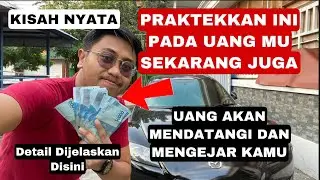 Praktekkan ini Pada UANG anda , TERIMA KASIH UANG , REJEKI BERLIPAT dan UANG DATANG TAK TERBENDUNG