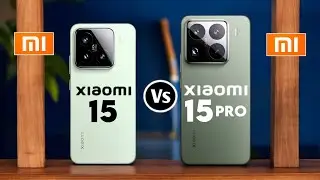 Xiaomi 15 vs Xiaomi 15 Pro