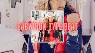 Babytron Type Beat - 