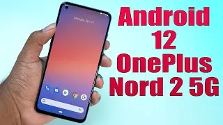 Install Android 12 on OnePlus Nord 2 5G (Pixel Experience ROM) - How to Guide!