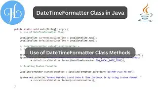 DateTimeFormatter Class in Java It's Common Methods with Examples