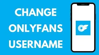 How to Change OnlyFans Username 2024 | Edit Username on Onlyfans