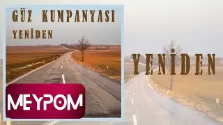 Güz Kumpanyası - Yeniden (Official Audio)