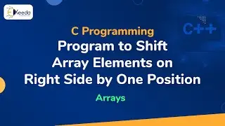 Program to Shift Array Elements on Right Side by One Position - Arrays - C Programming