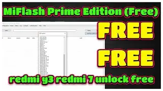 MiFlash Prime Edition (Free) | mi unlock tool | redmi y3 redmi 7 unlock free | unlock tool