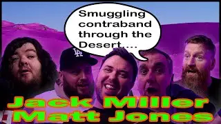 Smuggling Contraband through the desert- episode 35