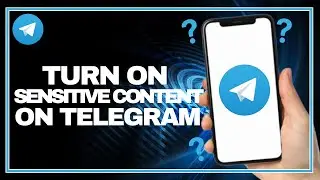 How To Turn On Sensitive Content On Telegram | New Method!