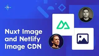 Building on Netlify with Nuxt Image & Netlify Image CDN