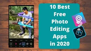 10 Best Free Photo Editing Apps (Android and iOS | 2020)