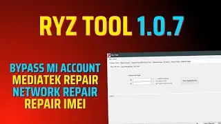 RYZ tool 1.0.7 Crack 2023 | Qualcomm Mobile Repair IMEI | Bypass Mi ACCOUNT | Remove FRP