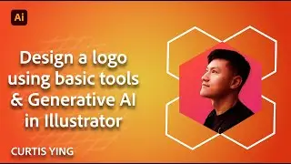 Design a logo using basic tools and generative AI in Illustrator with Curtis Ying