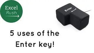 Five uses of the Enter Key in Excel