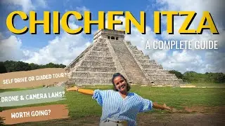 Don’t go to Chichen Itza Without Watching This First!