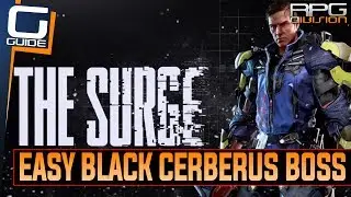 The Surge - Easy Way to defeat Black Cerberus