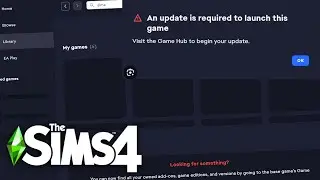 An Update Is Required To Launch THIS Game EA app NOT opening Sims 4 (game NOT downloaded)