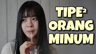 TIPE² ORANG MINUM