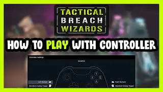 How to Play Tactical Breach Wizards With Controller on PC!