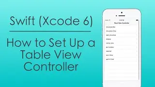 How to Set Up a Table View Controller with Swift in Xcode 6