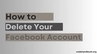 How to Delete Facebook Account | FB Account Deletion