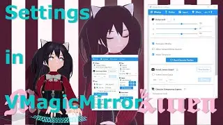How to Setup VMagicMirror Part 2: The Settings Window (No Webcam Needed)
