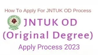 How to apply for JNTUK OD(original degree) Telugu | JNTUK Original Degree Online Required Documents