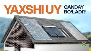Tejamkor uy endi orzu emas: Energiya uchun to‘lovni ikki barobar kamaytiring
