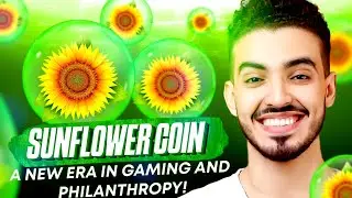 SUNFLOWER COIN IS INTRODUCING A NEW ERA IN GAMING AND PHILANTROPHY!!