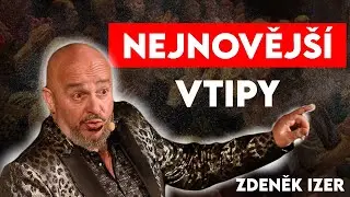 Nejnovější Vtipy Zdeňka Izera 🤣