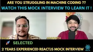 Learn How to solve Machine coding step by step | 2 year experienced @React mock interview 🚀selected✅