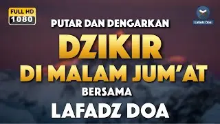 Live Dzikir Malam di Malam Jumat - Zikir Pembuka Pintu Rezeki Lafadz Doa