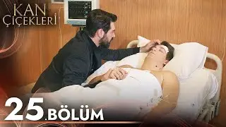 Kan Çiçekleri 25. Bölüm